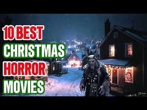 10 Christmas Horror Movies You NEED To Watch This Holiday Season!