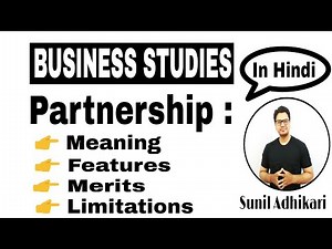 Class 11 | Partnership (Meaning, Features, Merits, limitations) | #2 Forms of Business Ownership |