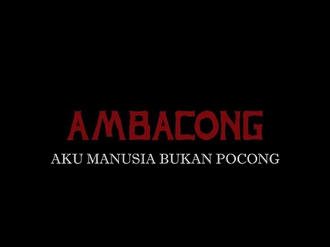 AMBACONG 2024:Aku Manusia Bukan Pocong || Kelompok 3 || The Best Horror Movie In The World ||