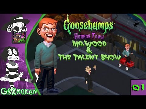Gail Gameplay - Goosebumps HorrorTown - Mr.Wood & The Talent Show | Pt.1 |