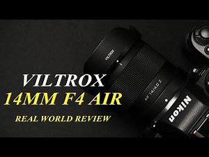 Viltrox 14mm F4 Air (Z) - The absolute BEST Budget Super Wide Angle Full Frame Lens