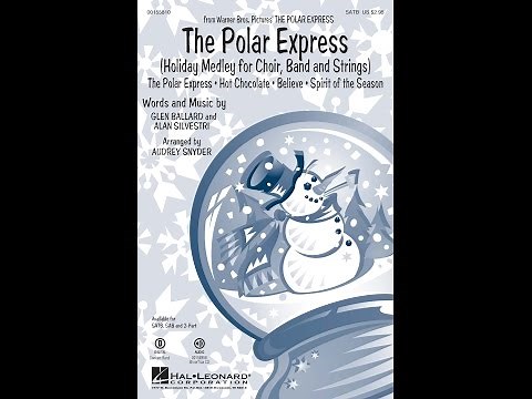 The Polar Express Holiday Medley | SATB Choir | Arr. Audrey Snyder