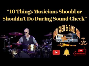 10 Things Musicians Should or Shouldn’t Do During Sound Check