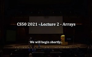 CS50 2021 - Lecture 2 - Arrays