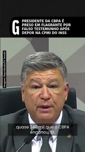 Arrest at the INSS Parliamentary Commission of Inquiry