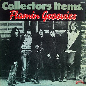 Flamin Groovies - Collectors Items