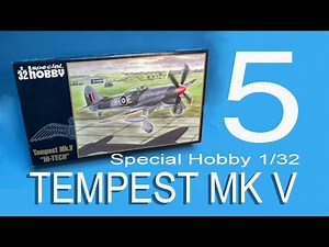 Special Hobby 1/32 Tempest Mk V "High Tech" Part 5
