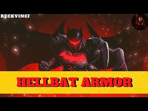 HellBat Armor: Batman's Most Powerful Armour!