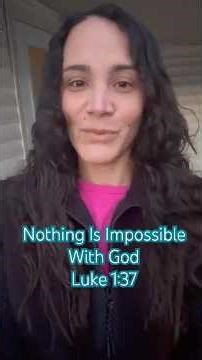 Luke 1:37 | Nothing Is Impossible With God | Bible Verse