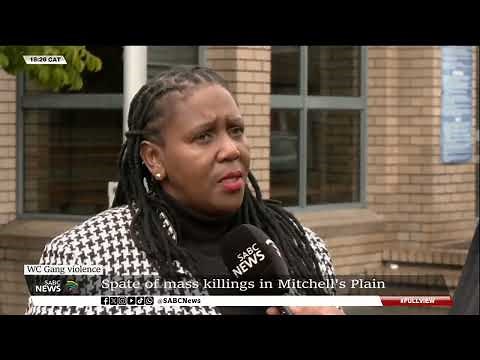 W Cape Gang Violence | Spate of mass killings in Mitchell's Plain