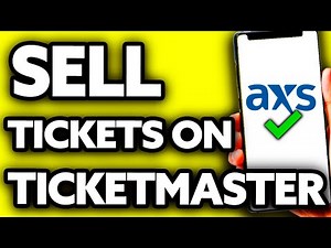How To Sell AXS Tickets on Ticketmaster ??
