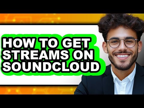 How to Get Streams on Soundcloud (full Guide)