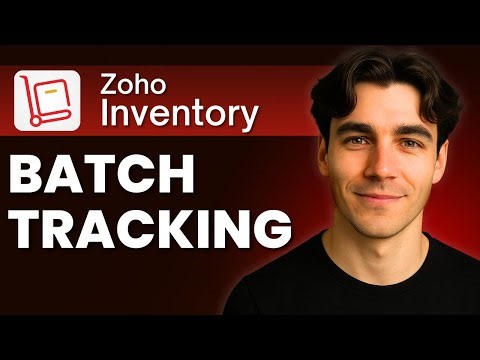How To Use Batch Tracking In Zoho Inventory (Tutorial 2025)