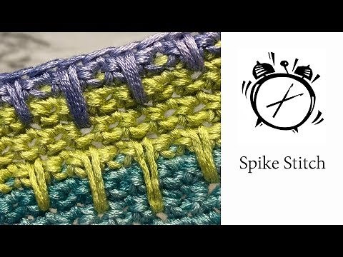 Tutorial - How to crochet the Spike Stitch