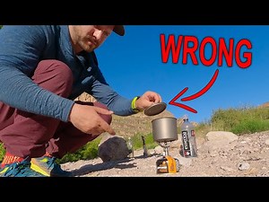 Are You Using Your Backpacking Stove Correctly?