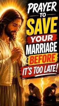 Prayer to Save Your Marriage Before It's Too Late ❤️🙏 #jesus #christianshorts #prayer