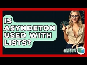 Is Asyndeton Used With Lists? - The Language Library