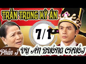Phim Cổ tích Việt Nam Mới TRẦN TRUNG KỲ ÁN Tập 7-1 Phần 1-VỤ ÁN BUỒNG CHUỐI- Cổ Tích THVL 2021