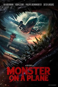 Stream Monster on a Plane (2024): Find it on Netflix, Prime Video, Hulu & more