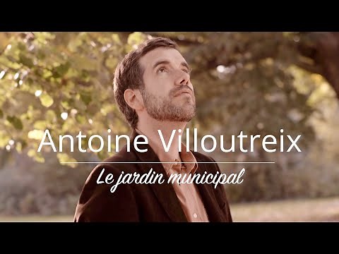 Antoine Villoutreix - Le jardin municipal