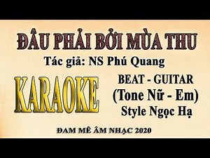 Karaoke Đâu Phải Bởi Mùa Thu Guitar tone Nữ - Ngọc Hạ