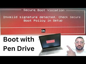 Invalid Signature Detected | Secure Boot Violation | Check Secure Boot Policy In Setup |