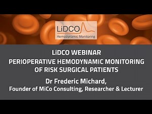 Perioperative Hemodynamic Monitoring of Risk Surgical Patients | LiDCO Webinar