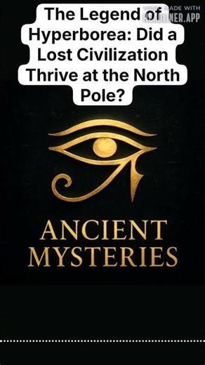 The Legend of Hyperborea: Did a Lost Civilization Thrive at the North Pole? | Ancient Mysteries