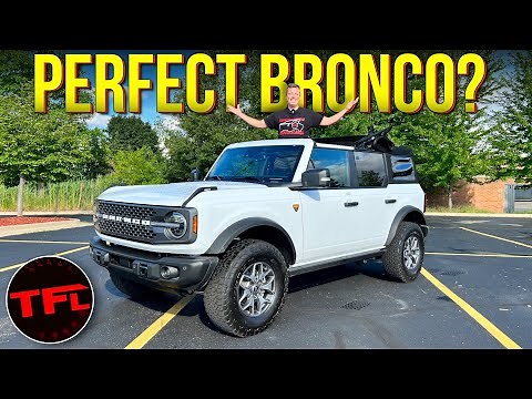 You DON’T Need The Sasquatch! The Ford Bronco Badlands Is The Sweet Spot In The Lineup!