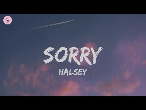 Halsey, Ed Sheeran - Sorry (Lyrics)