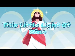 This Little Light Of Mine - Animated Song With Lyrics!