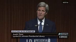 Secretary of State John Kerry Reflects on the Vietnam War Sunday 6:30 pm & 10:30 pm ET Secretary of State John Kerry served in the Vietnam War as a U.S. Navy Swift Boat commander and received a Silver Star, Bronze Star & three Purple Hearts. He later became a vocal opponent of the war and testified before Congress in 1971. Secretary Kerry shared his views on the Vietnam War - after his remarks, he sat down for a conversation with filmmaker Ken Burns, whose documentary on the war debuts next year