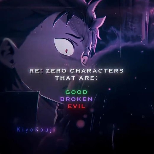 Grading Re: Zero Characters as Good, Broken or Evil
