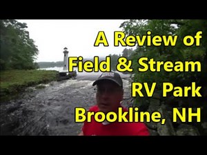 A Review of Field and Stream RV Park in Brookline New Hampshire