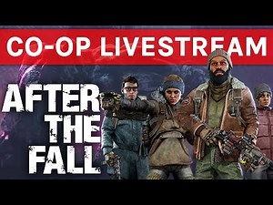 After The Fall Livestream: Co-Op Zombie Action!