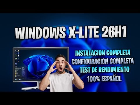 COMPLETE INSTALLATION OF WINDOWS X LITE 26H1 - THE BEST WINDOWS 11 GAMER 2026