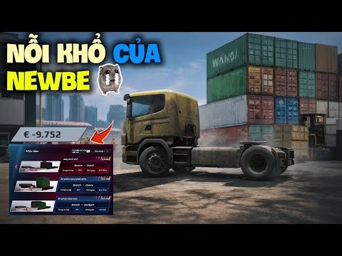 Nỗi Khổ Của NGƯỜI MỚI Khi Chơi Truckers Of Europe 3 🤔🤔