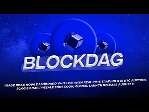 BlockDAG Dashboard V4 LIVE! Trade BDAG Now, Enter 10 BTC Auction, GLOBAL LAUNCH release Aug 11