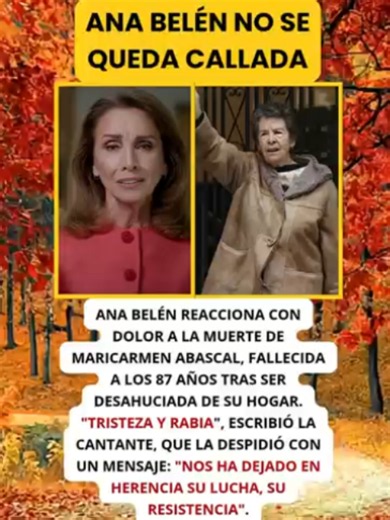 Ana Belén rota tras la muerte de Maricarmen: su herencia de lucha
