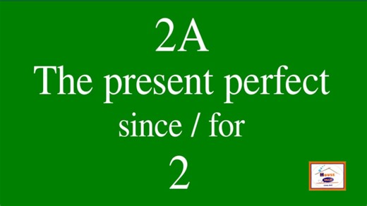 The present perfect - since / for