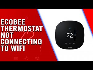 Ecobee Thermostat Not Connecting to Wi-fi: Troubleshooting Guide