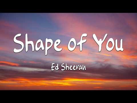 Ed Sheeran - Shape of You (Lyrics) (Loop Video)