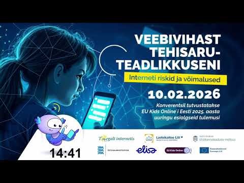 Konverentsi "Veebivihast tehisaru-teadlikkuseni. Interneti riskid ja võimalused" salvestus
