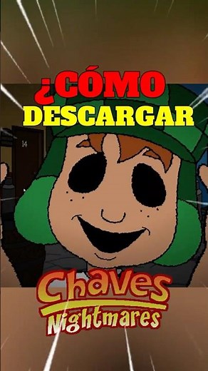 HOW TO DOWNLOAD “CHAVES NIGHTMARES”? #fnaf #games