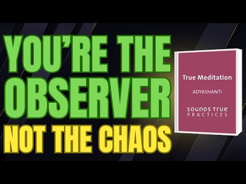 Adyashanti: Stop Trying to Meditate — The Secret Is to Just Be