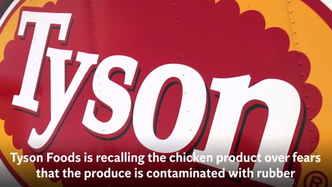Chicken Nuggest Crisis: Tyson Foods recall more than 36,000lbs of chicken nuggets over rubber contamination fears