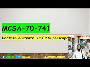 09 Lecture 09 Create DHCP Superscopes