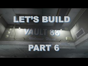 Fallout 4 Let's Build: Vault 88 - Part 6