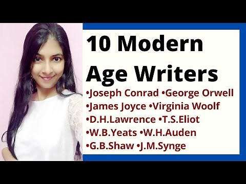 Modern Age Writers | Birth of Modern Literature | History of English Literature