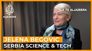Jelena Begovic: Serbia’s tech rise in East vs West power struggle | Talk to Al Jazeera - The Global Herald